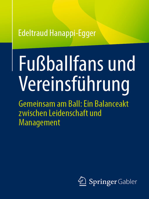 Title details for Fußballfans und Vereinsführung by Edeltraud Hanappi-Egger - Available